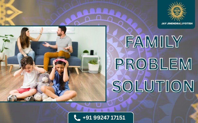 Family Problem Solution in Ahmedabad